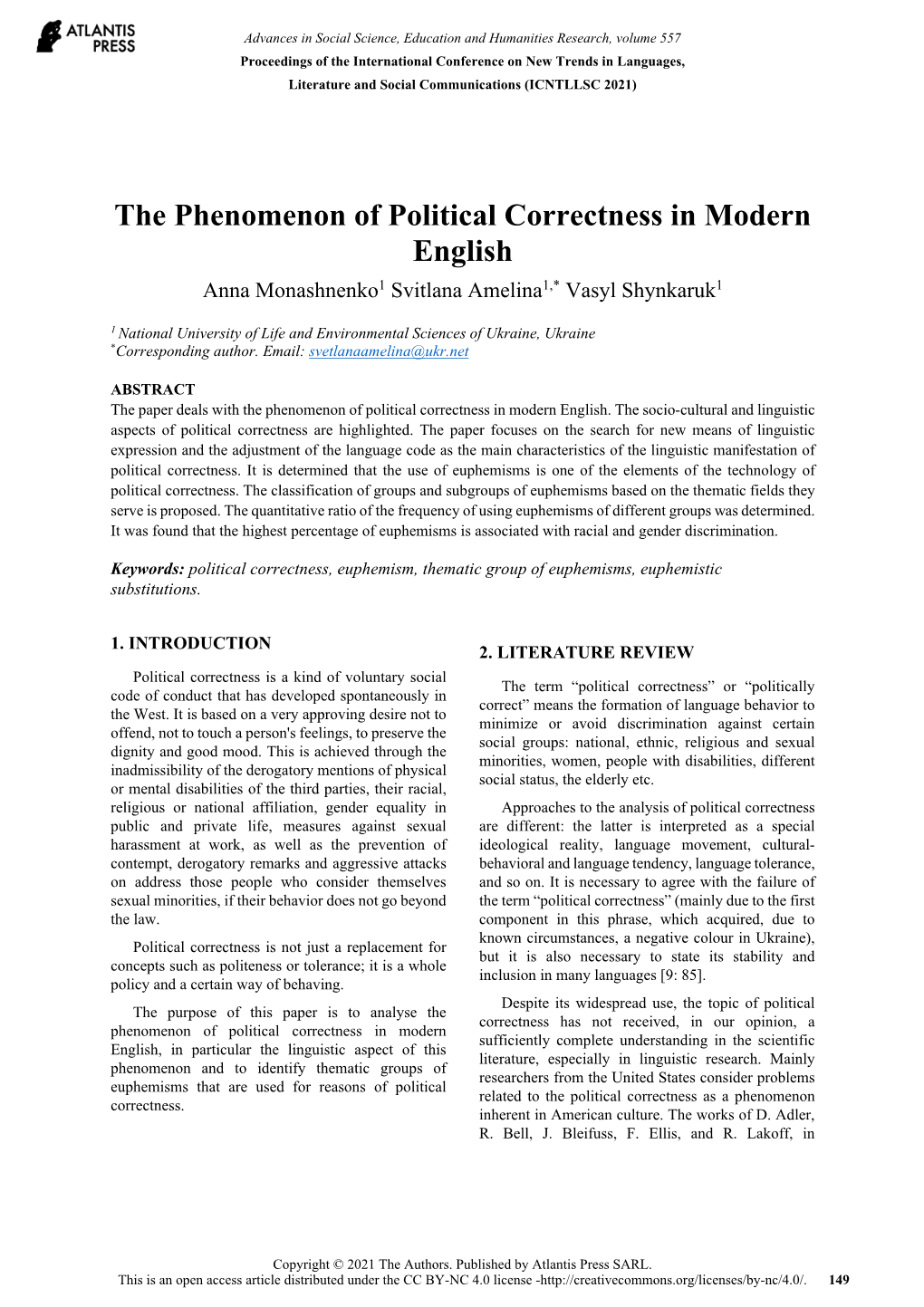 The Phenomenon of Political Correctness in Modern English Anna Monashnenko1 Svitlana Amelina1,* Vasyl Shynkaruk1