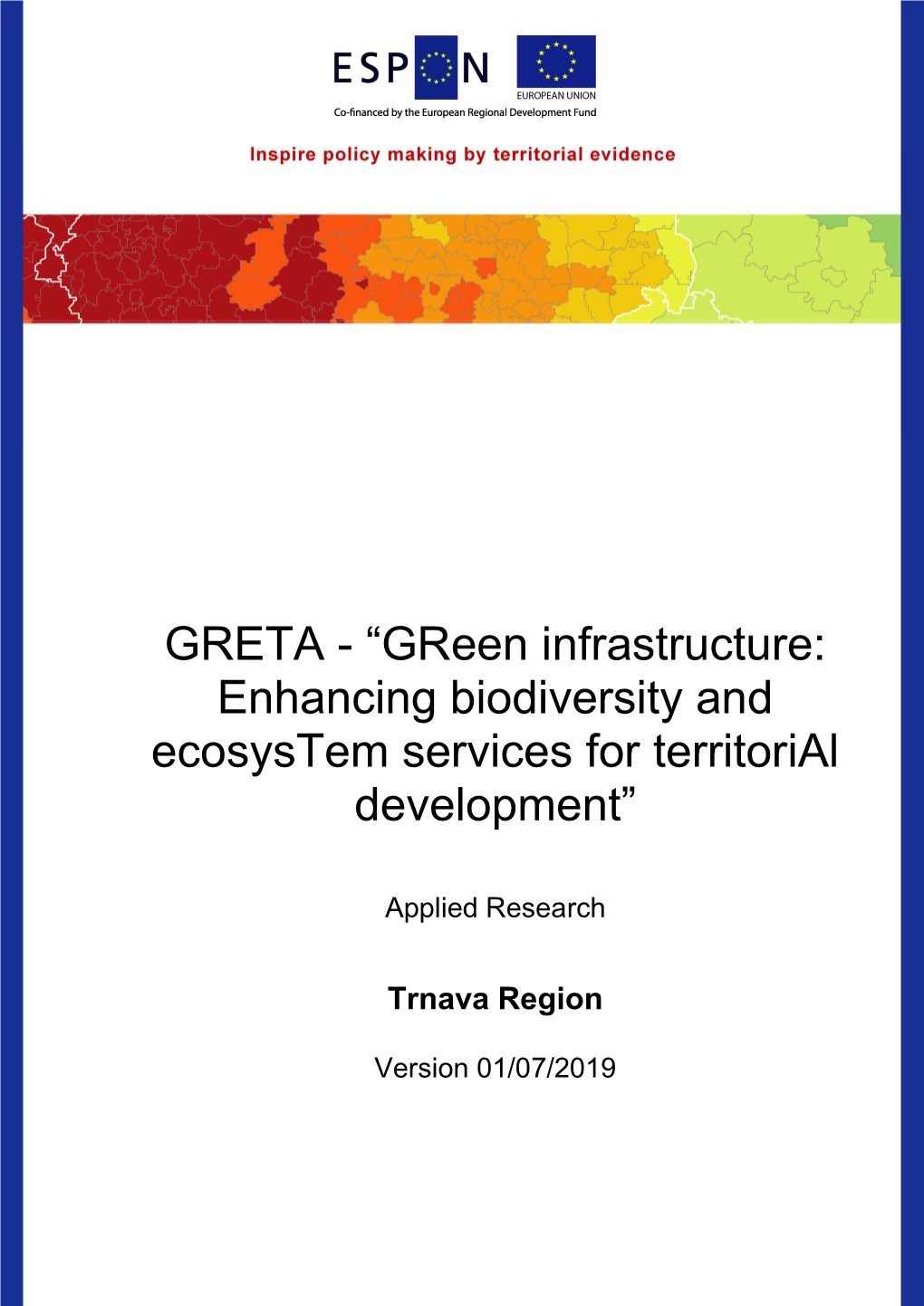 GRETA - “Green Infrastructure: Enhancing Biodiversity and Ecosystem Services for Territorial Development”