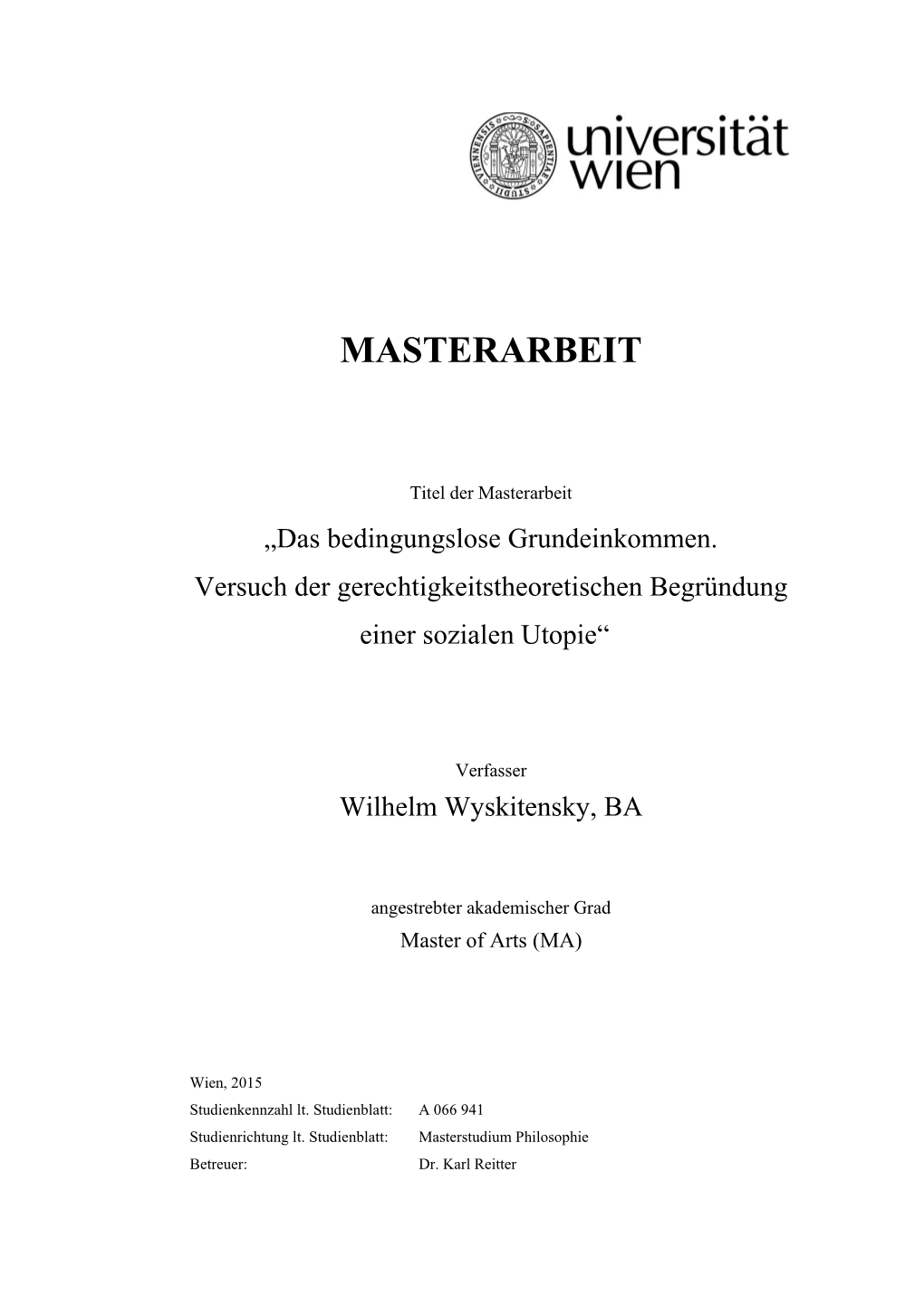 Das Bedingungslose Grundeinkommen. Versuch Der Gerechtigkeitstheoretischen Begründung Einer Sozialen Utopie“