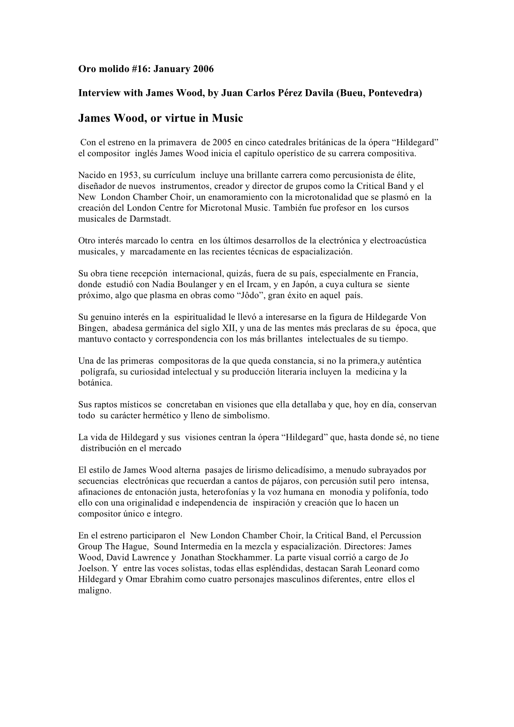 James Wood, Or Virtue in Music