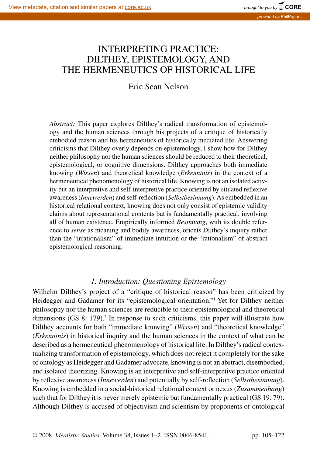 INTERPRETING PRACTICE: DILTHEY, EPISTEMOLOGY, and the HERMENEUTICS of HISTORICAL LIFE Eric Sean Nelson