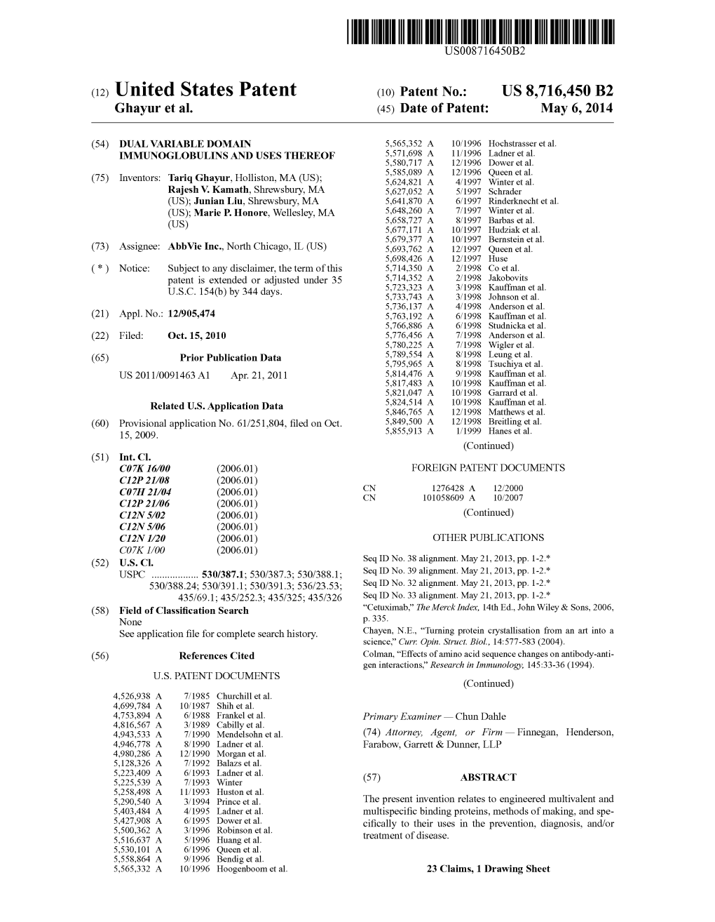 (12) United States Patent (10) Patent No.: US 8,716.450 B2 Ghayur Et Al