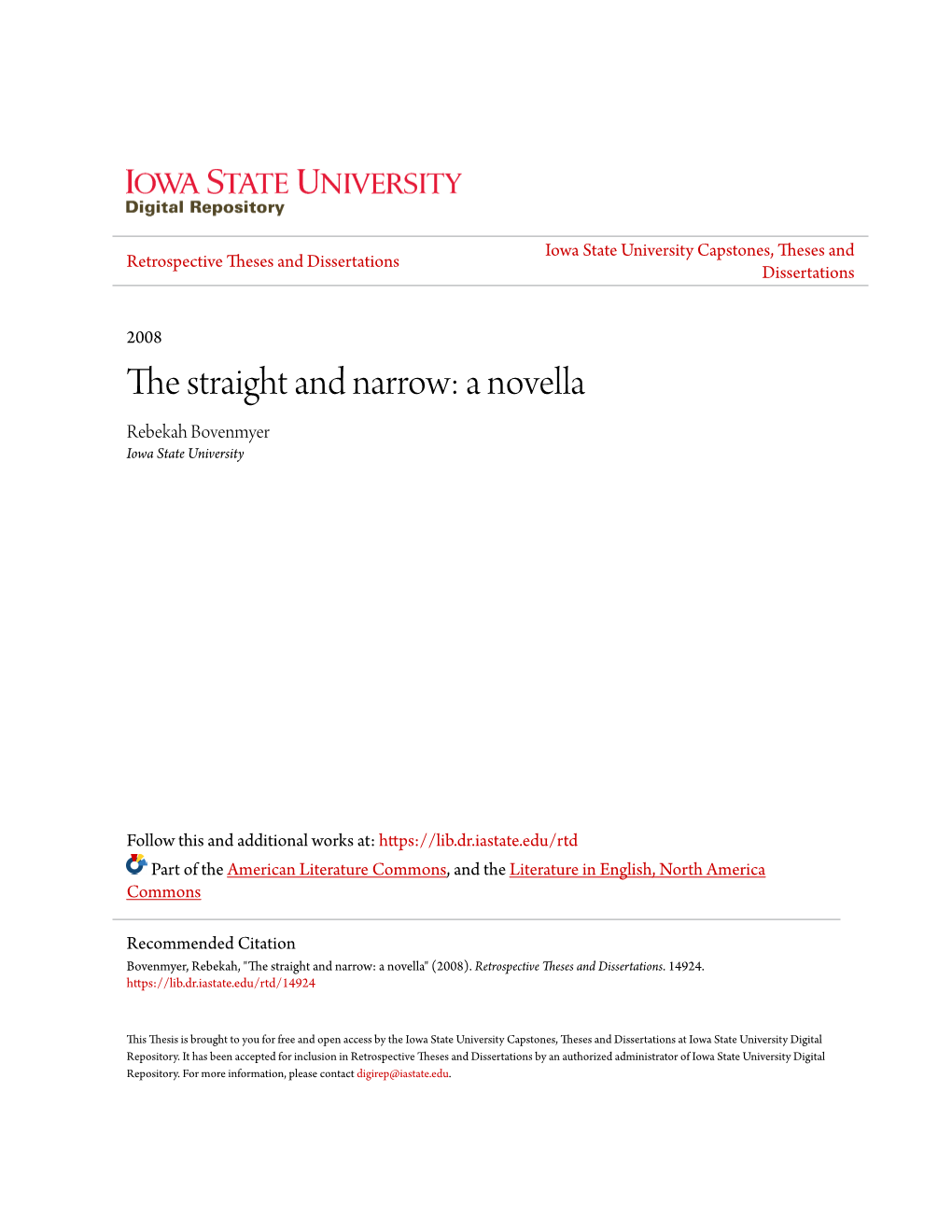 The Straight and Narrow: a Novella