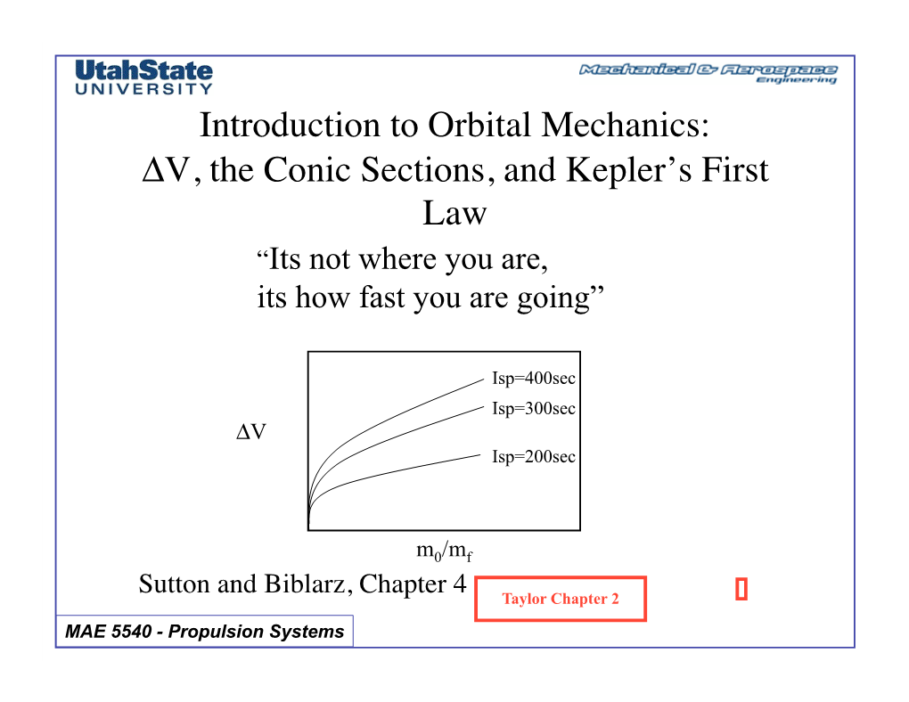 Introduction to Orbital Mechanics: AV, the Conic Sections, and Kepler's