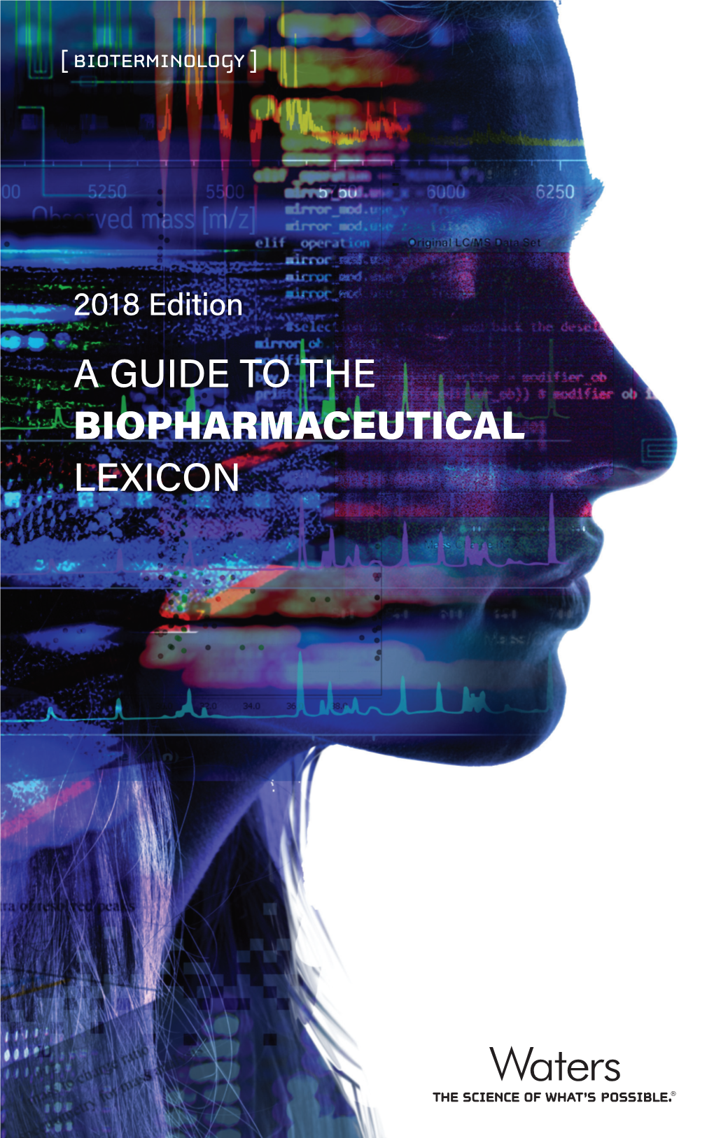 A Guide to the Biopharmaceutical Lexicon