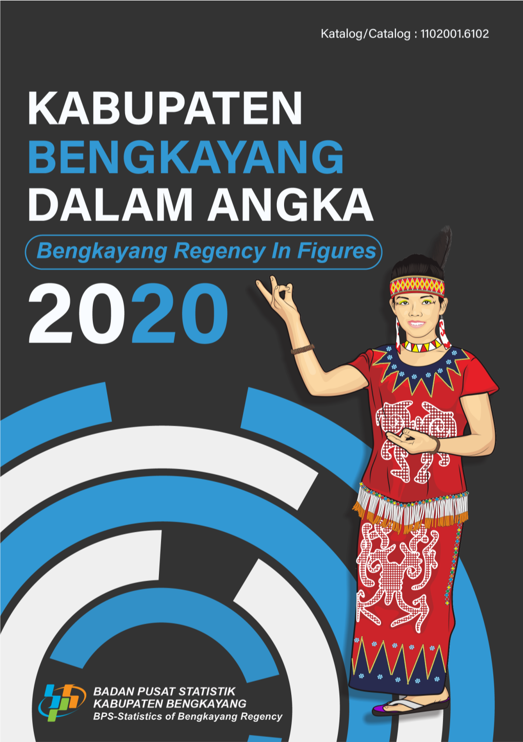 BPS-Statistics of Bengkayang Regency BPS-Statistics of Bengkayang Regency Kabupaten Bengkayang DALAM ANGKA Bengkayang Regency in Figures 2020