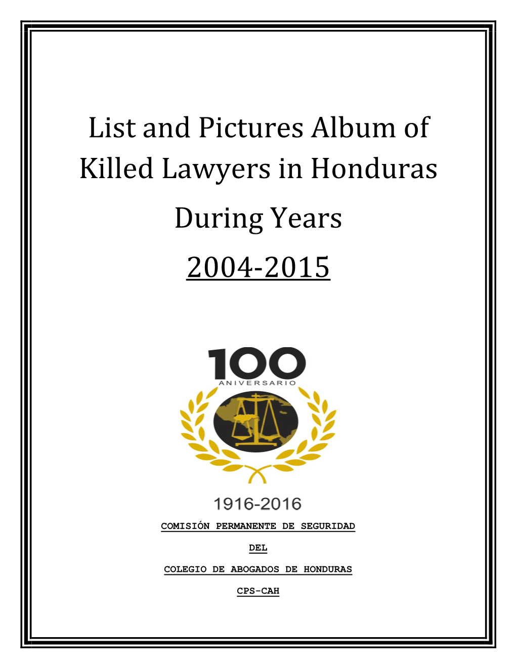 List and Pictures Album of Killed Lawyers in Honduras During Years 2004-2015