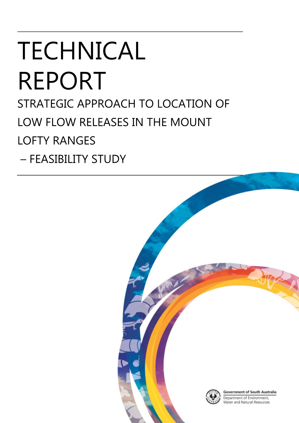 Strategic Approach to Location of Low Flow Releases in the Mount Lofty Ranges – Feasibility Study