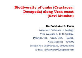 Biodiversity of Crabs (Crustacea: Decapoda) Along Uran Coast (Navi Mumbai)