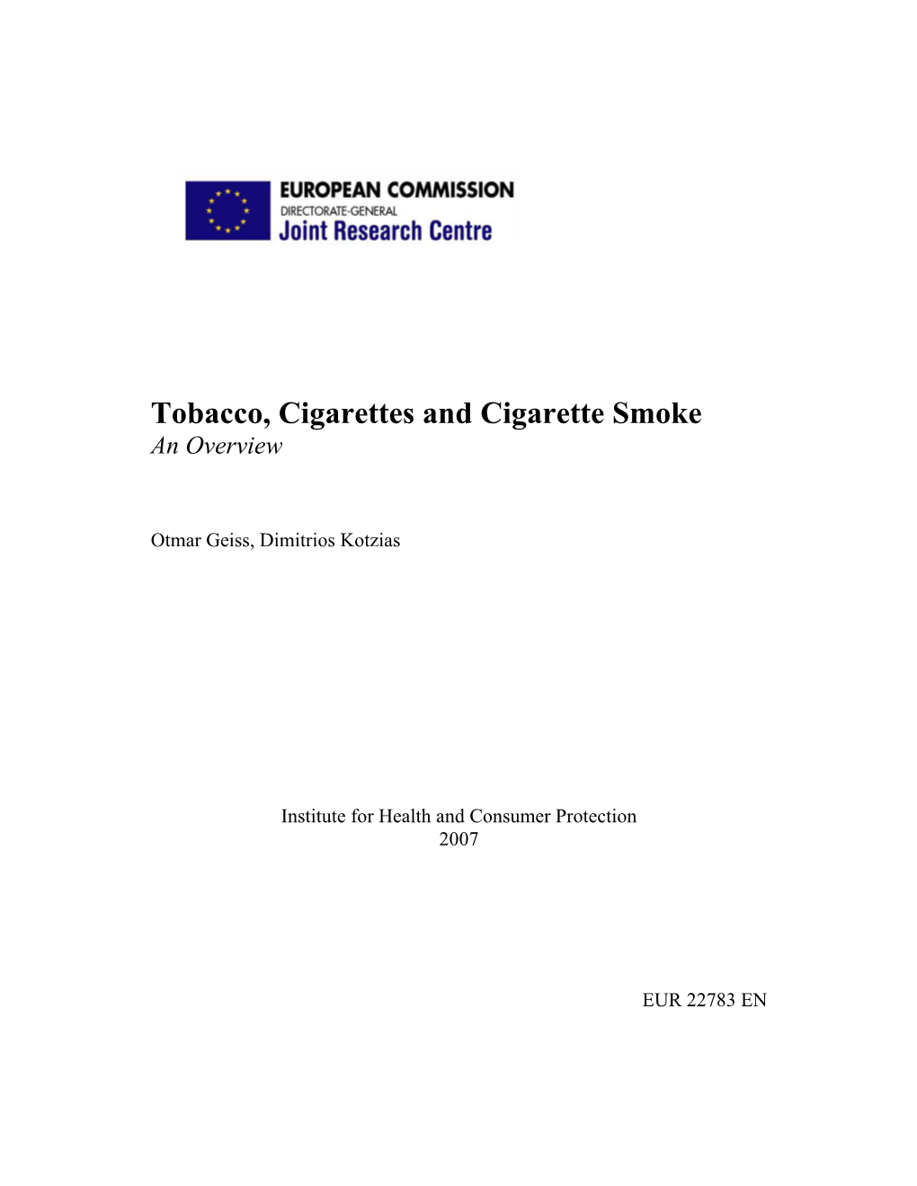 Tobacco, Cigarettes and Cigarette Smoke an Overview