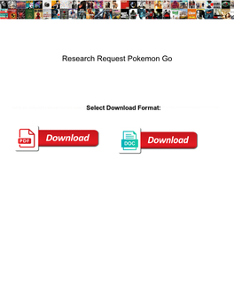 Research Request Pokemon Go