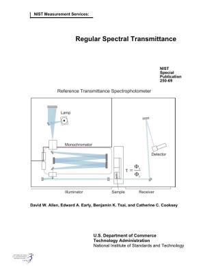 NIST MEASUREMENT SERVICES: Regular Spectral Transmittance