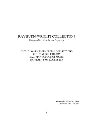 RAYBURN WRIGHT COLLECTION Eastman School of Music Archives