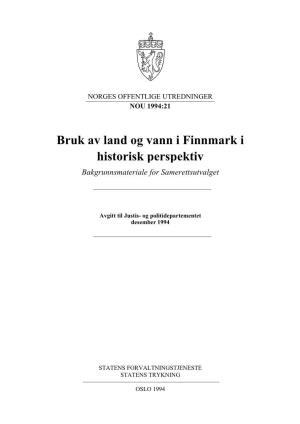 Bruk Av Land Og Vann I Finnmark I Historisk Perspektiv Bakgrunnsmateriale for Samerettsutvalget