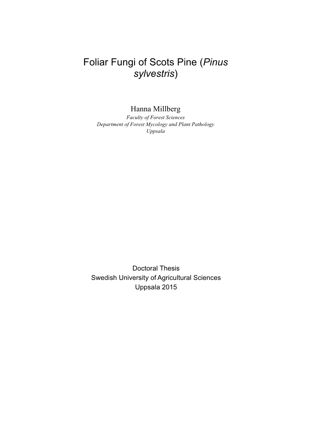 Foliar Fungi of Scots Pine (Pinus Sylvestris)