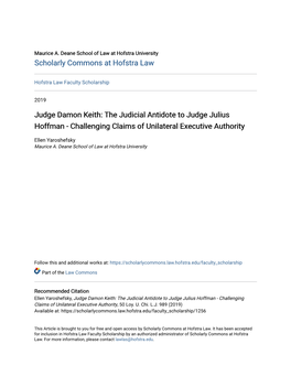 Judge Damon Keith: the Judicial Antidote to Judge Julius Hoffman - Challenging Claims of Unilateral Executive Authority
