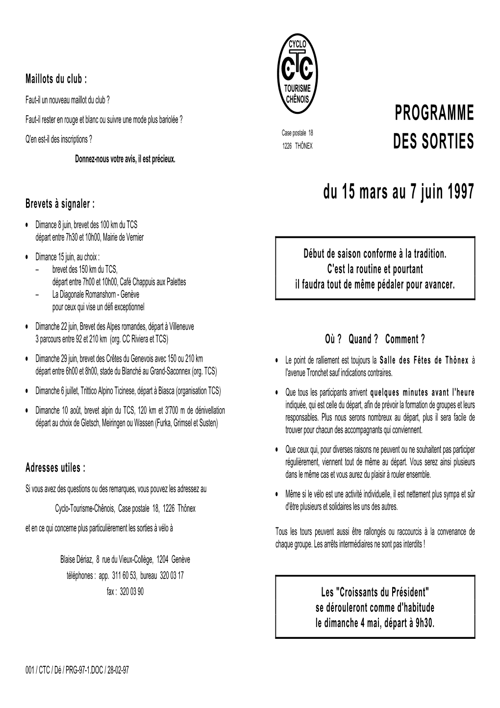 PROGRAMME DES SORTIES Du 15 Mars Au 7 Juin 1997