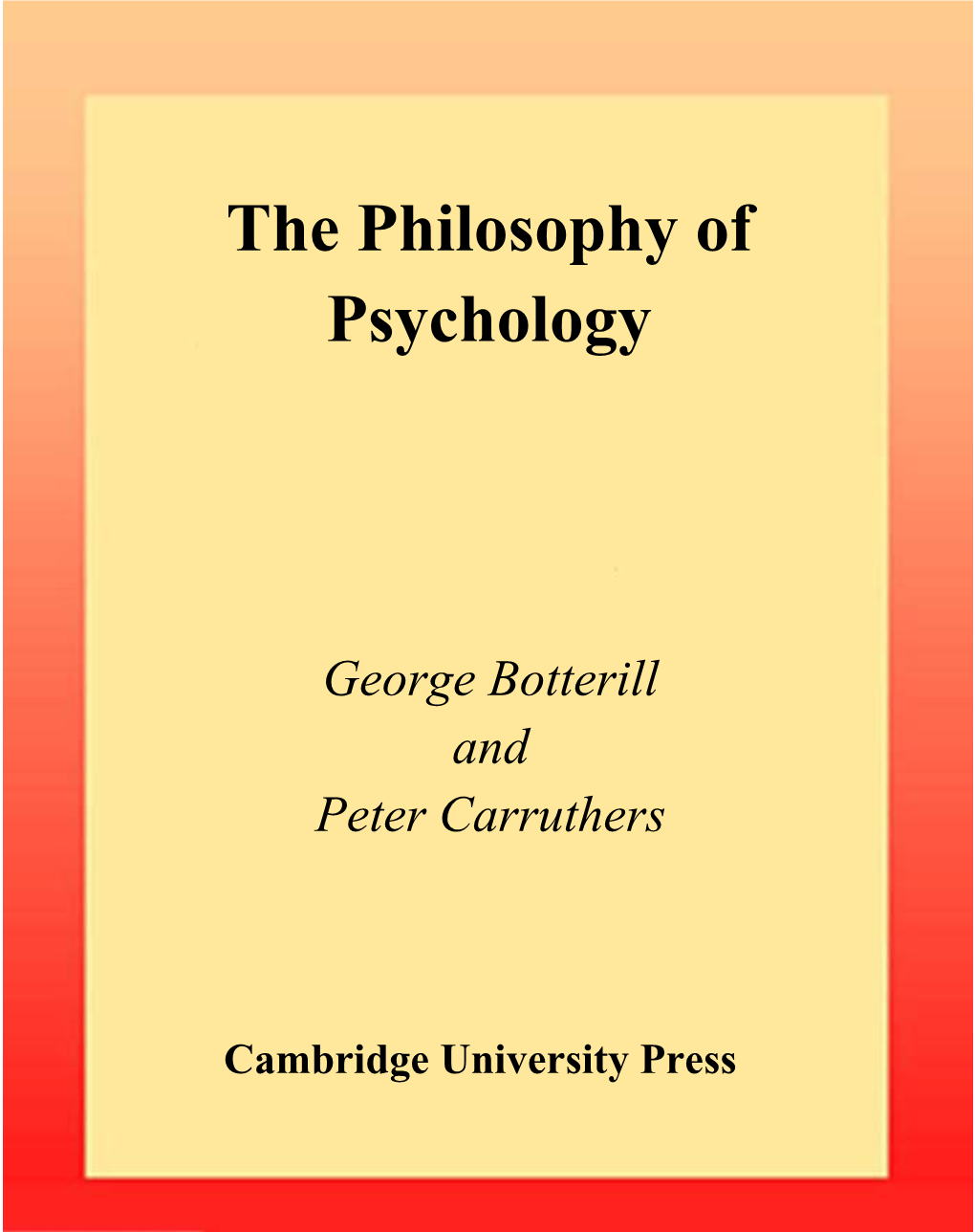 The Philosophy of Psychology