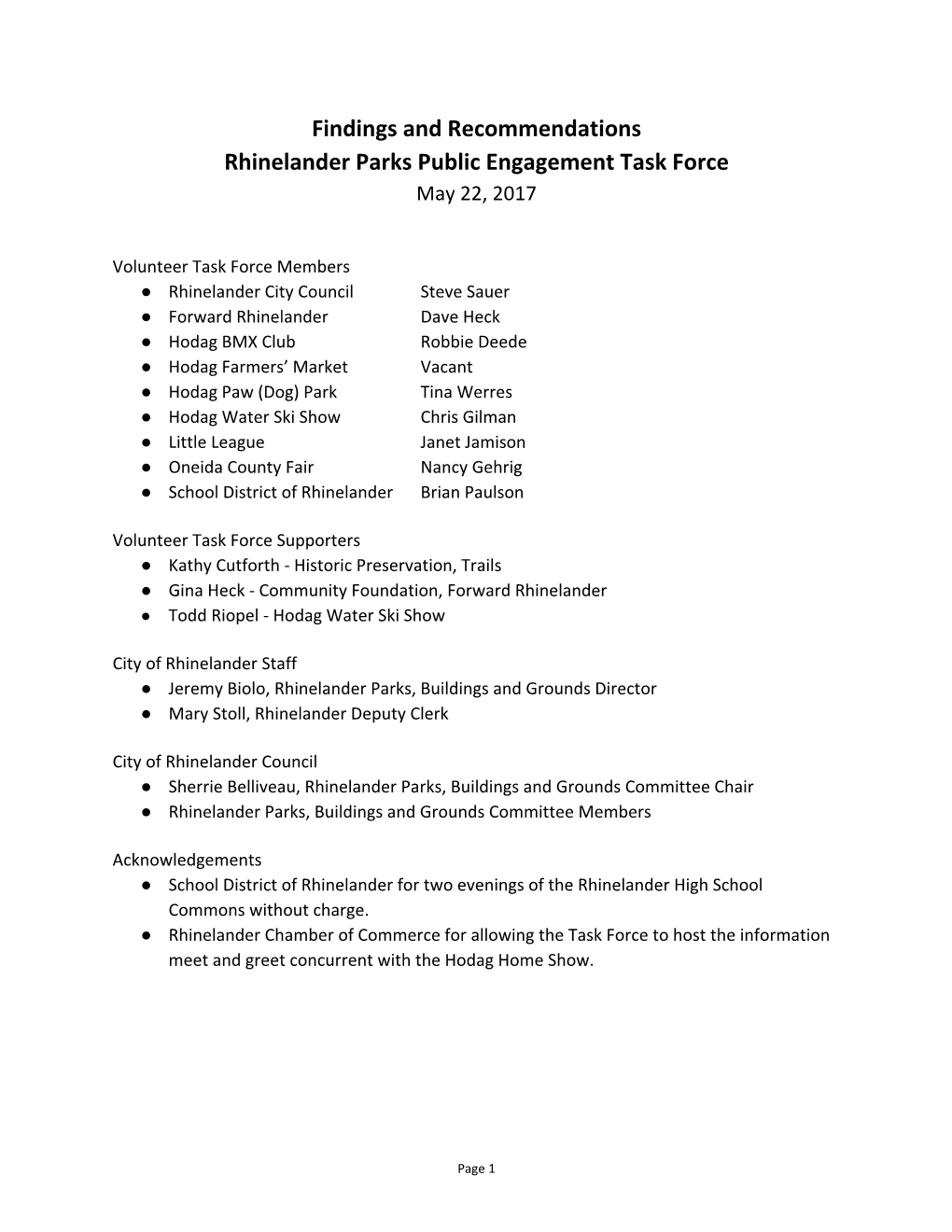 Findings and Recommendations Rhinelander Parks Public Engagement Task Force May 22, 2017