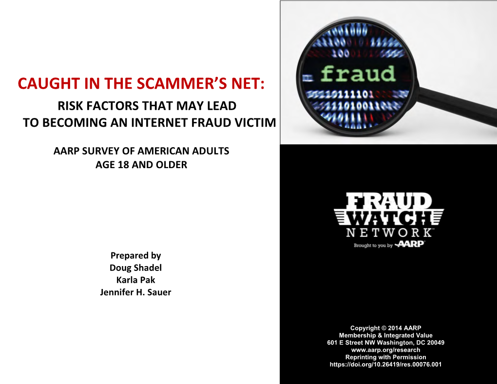 Caught in the Scammer's Net: Risk Factors That May Lead to Becoming an Internet Fraud Victim, AARP Survey of American Adults