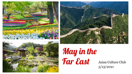 May in the Far East Asian Culture Club 5/13/2021 China