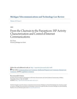 ISP Activity Characterization and Control of Internet Communications Eric Evans University of Michigan Law School