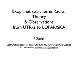 Exoplanet Searches in Radio : Theory & Observations from UTR-2 to LOFAR/SKA