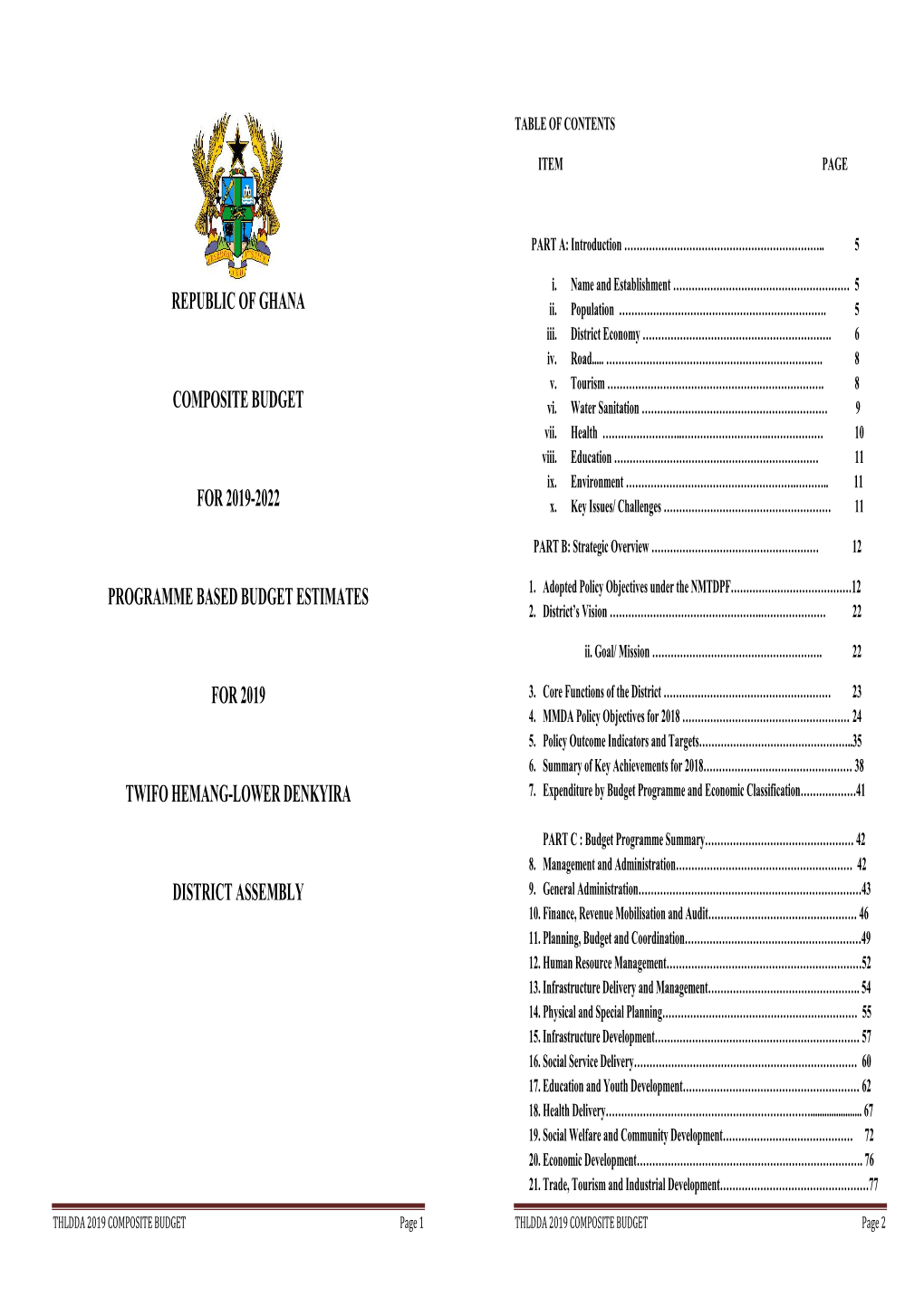 Republic of Ghana Composite Budget for 2019-2022 Programme Based Budget Estimates for 2019 Twifo Hemang-Lower Denkyira District