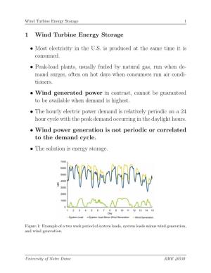 1 Wind Turbine Energy Storage • Most Electricity in the U.S. Is Produced at the Same Time It Is Consumed. • Peak-Load Plants