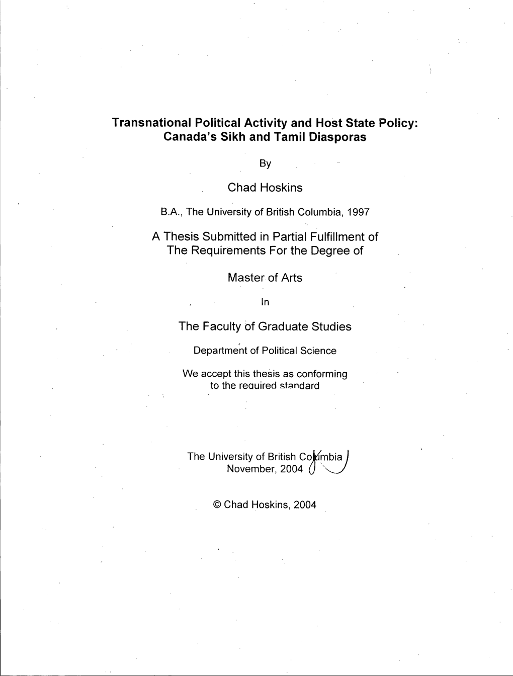 Transnational Political Activity and Host State Policy: Canada's Sikh and Tamil Diasporas Chad Hoskins a Thesis Submitted In