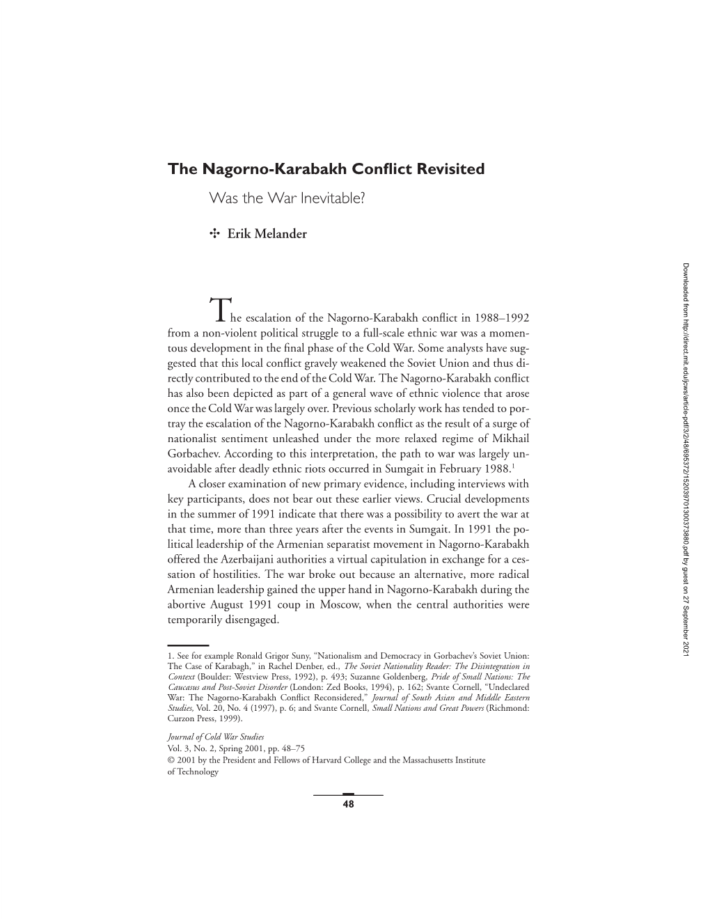 The Nagorno-Karabakh Conºict Revisited Was the War Inevitable?