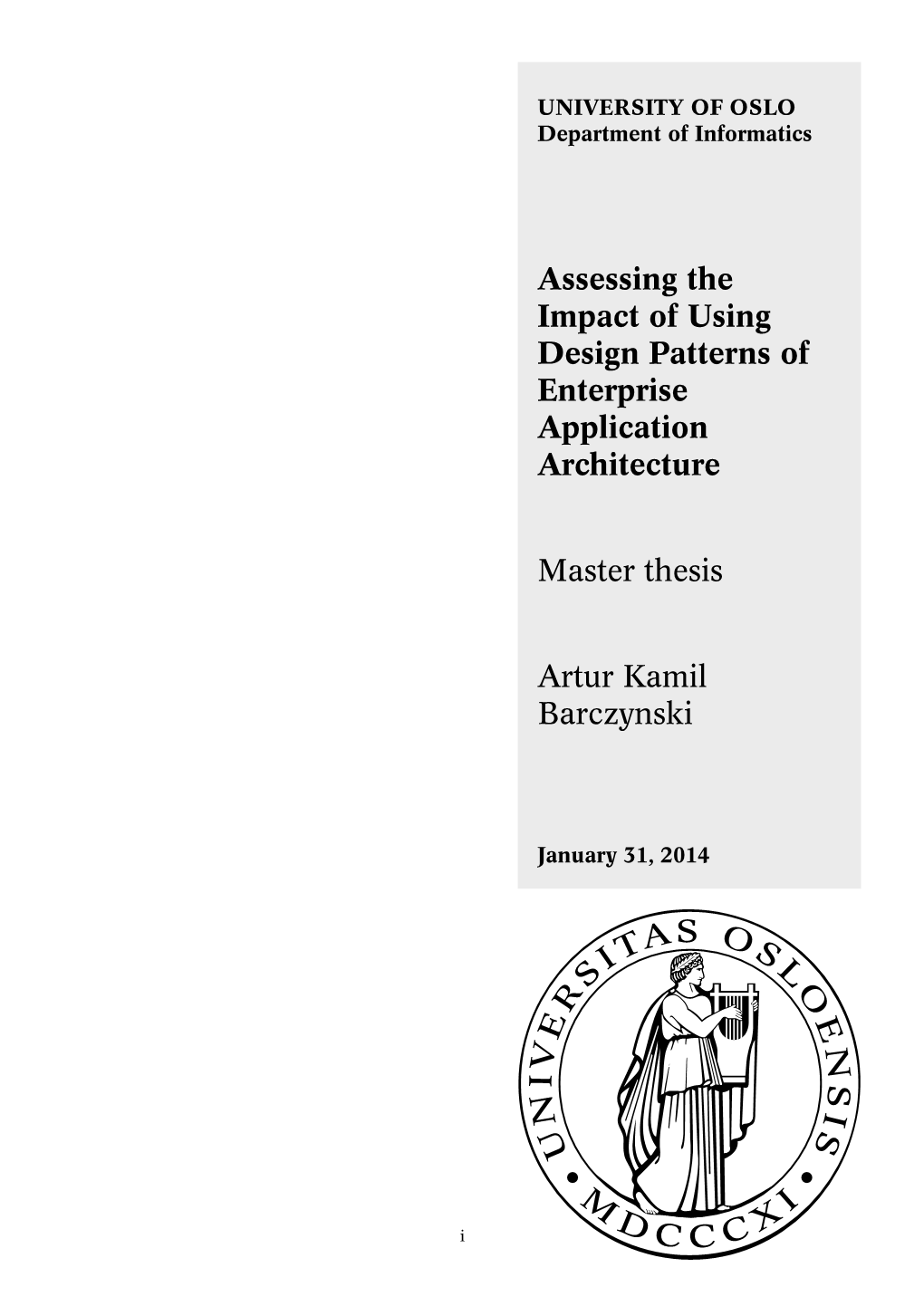 Assessing the Impact of Using Design Patterns of Enterprise Application Architecture