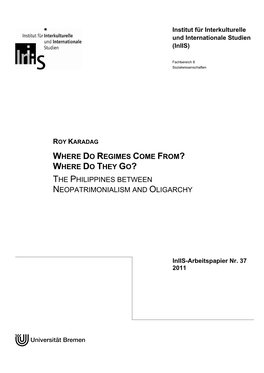 Where Do Regimes Come From? Where Do They Go? the Philippines Between Neopatrimonialism and Oligarchy