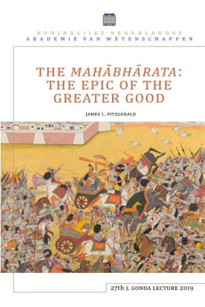 The Mahābhārata: the Epic of the Greater Good