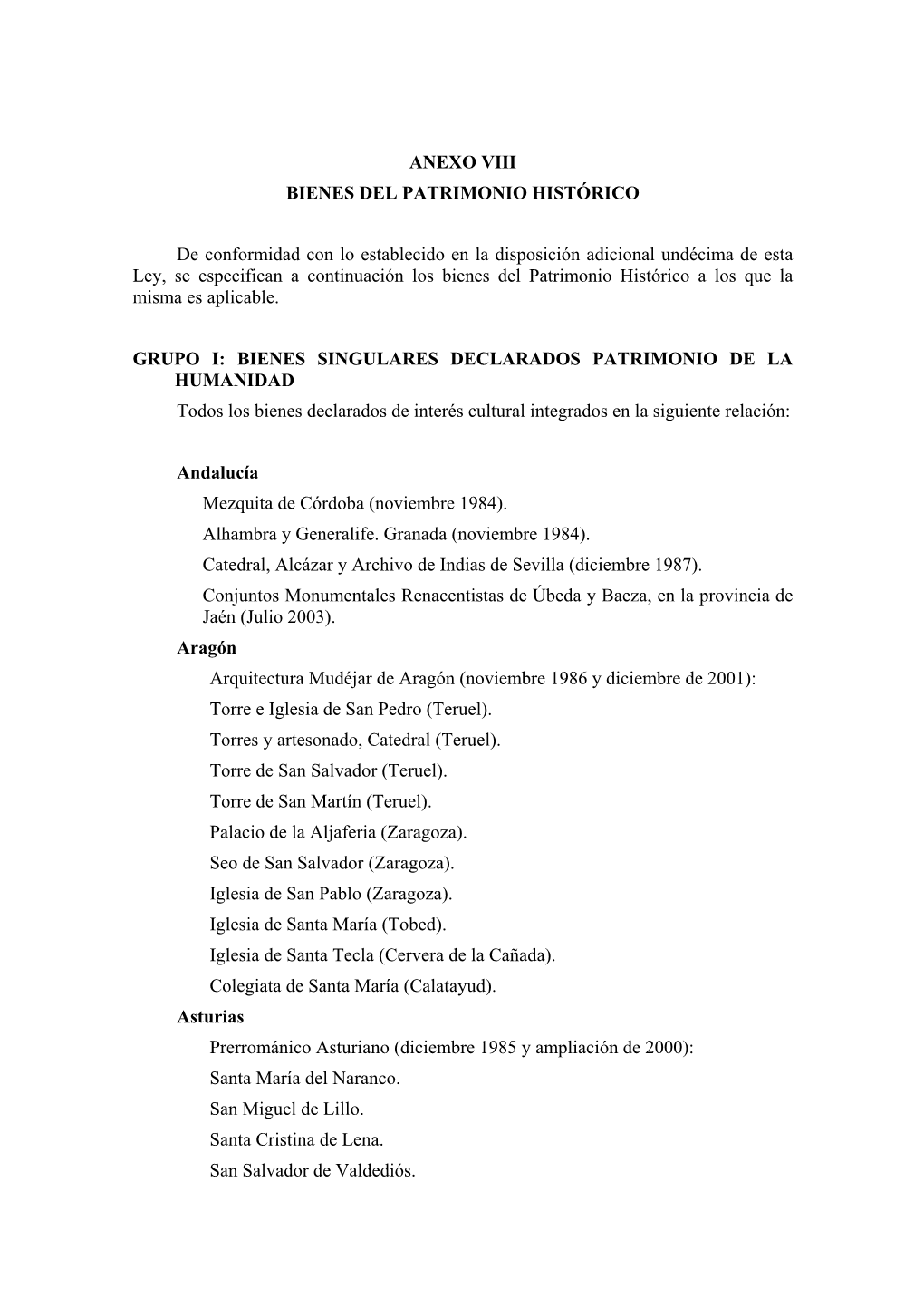 ANEXO VIII BIENES DEL PATRIMONIO HISTÓRICO De Conformidad Con Lo Establecido En La Disposición Adicional Undécima De Esta