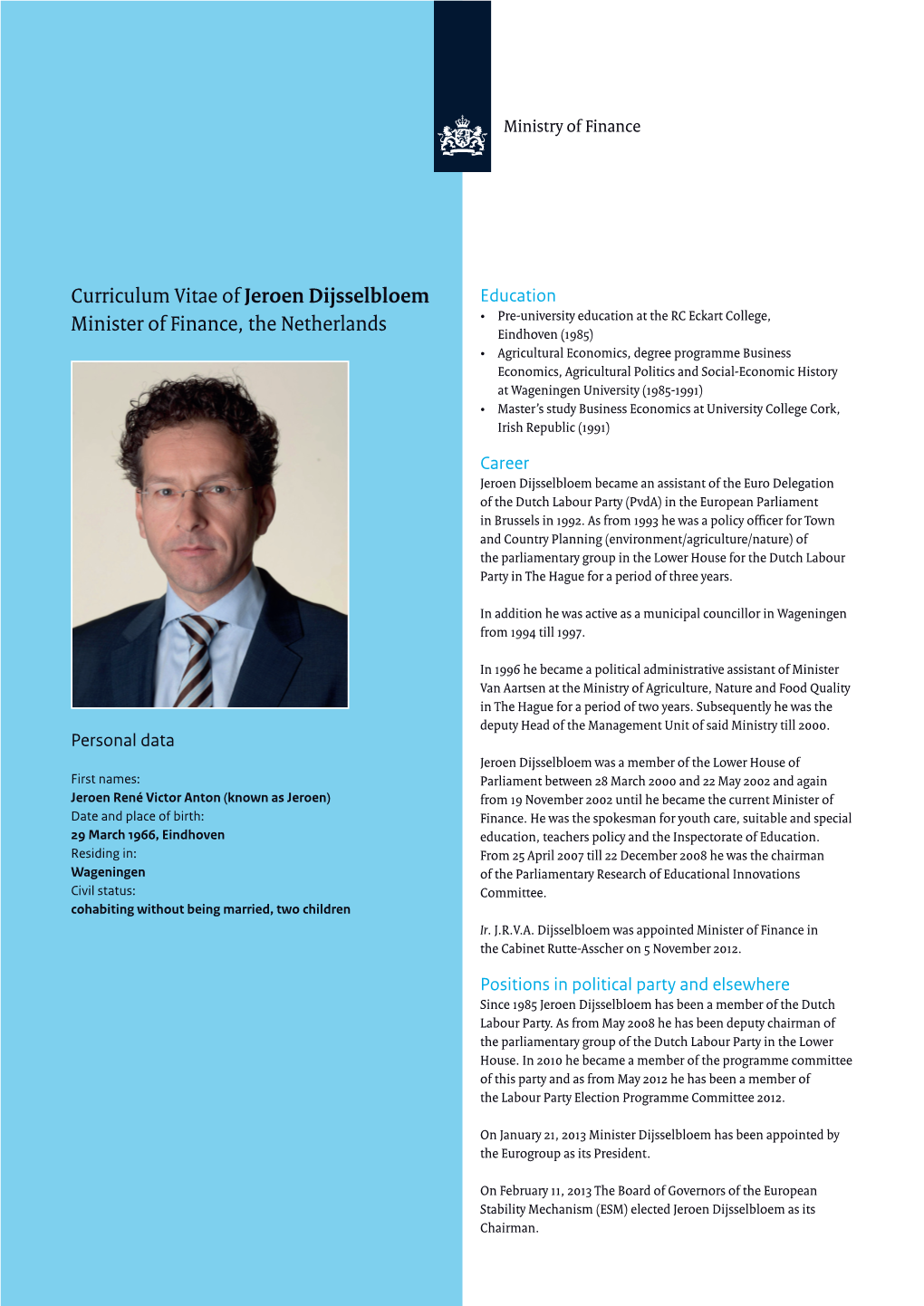 Curriculum Vitae of Jeroen Dijsselbloem Minister of Finance