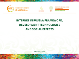 Internet in Russia: Framework, Development Technologies and Social Effects
