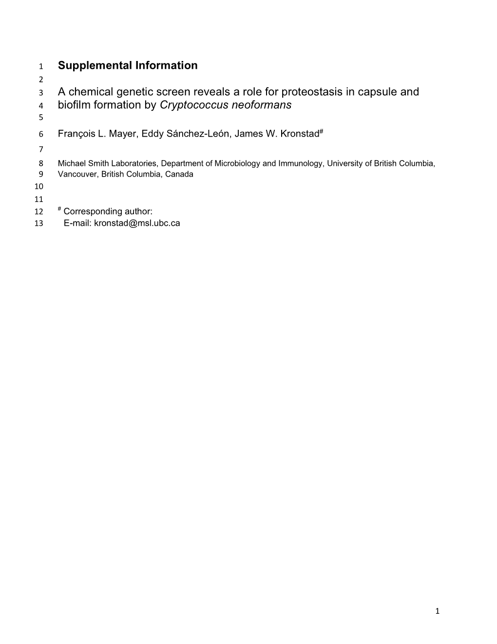 Supplemental Information a Chemical Genetic Screen Reveals a Role for Proteostasis in Capsule and Biofilm Formation by Cryptococ