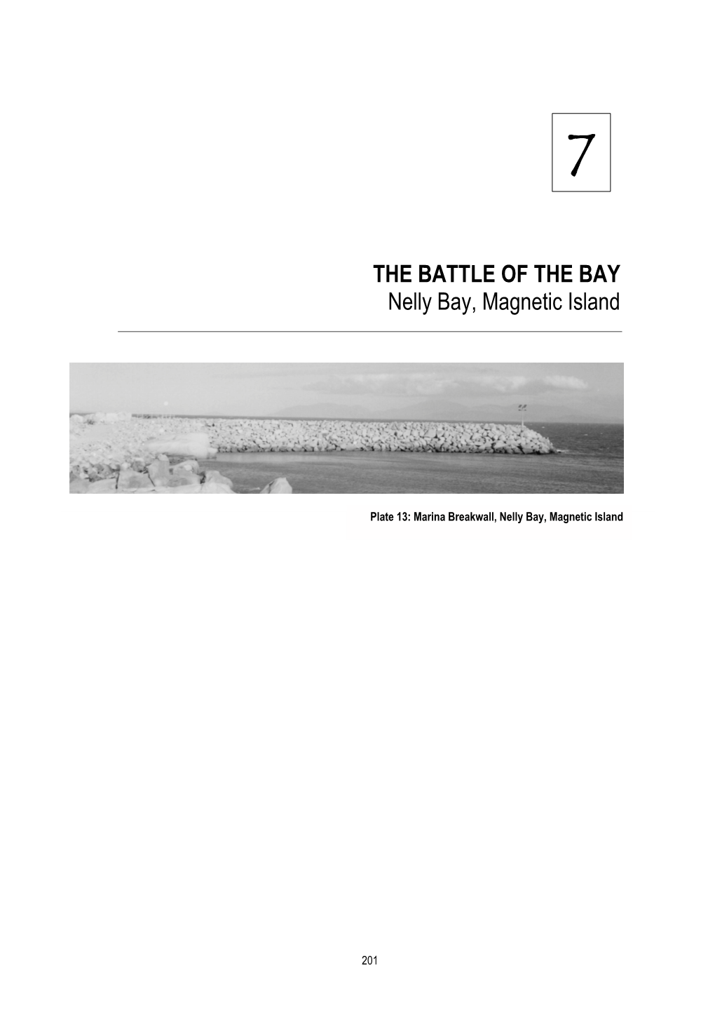THE BATTLE of the BAY Nelly Bay, Magnetic Island