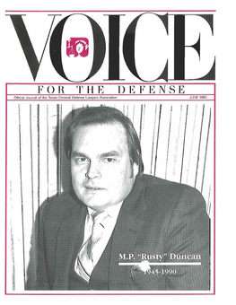 FOR the DEFENSE Ofl~C~Aljournal of the Texas Criminal Defense Lawyers Assoclat~On - JUNE 1990 VOICE for the DEFENSE