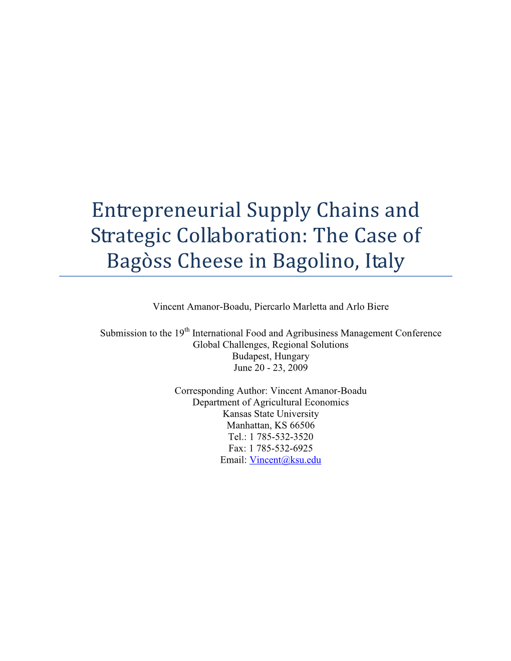 Entrepreneurial Supply Chains and Strategic Collaboration: the Case of Bagòss Cheese in Bagolino, Italy