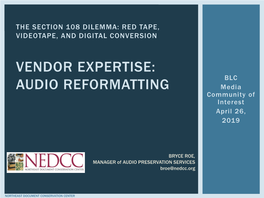 Vendor Expertise: Audio Reformatting