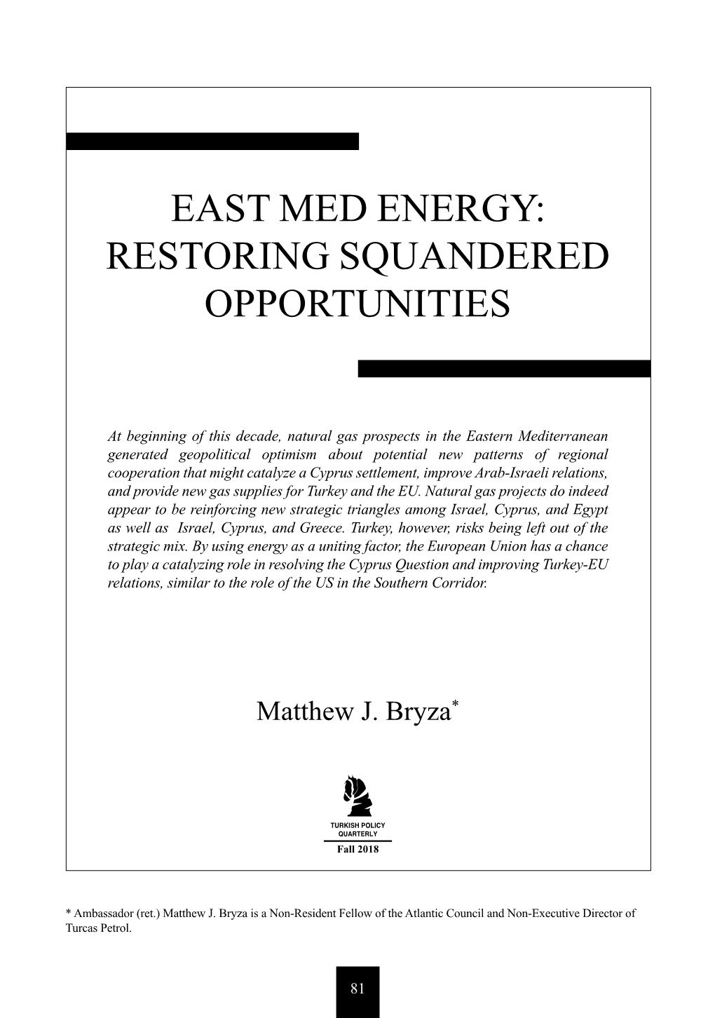 East Med Energy: Restoring Squandered Opportunities