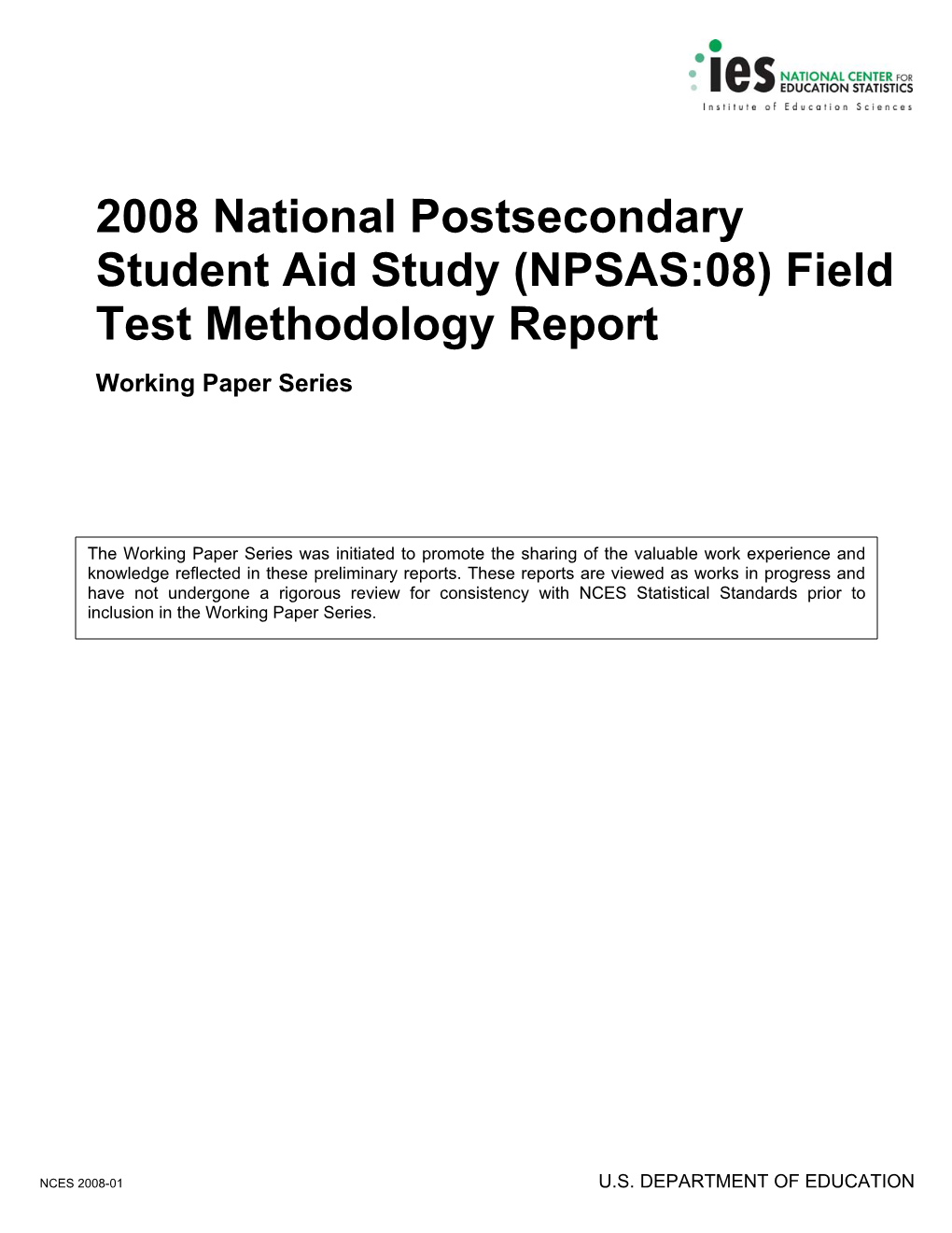 2008 National Postsecondary Student Aid Study (NPSAS:08) Field Test Methodology Report Working Paper Series