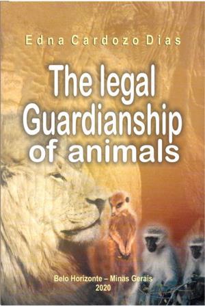 The Legal Guardianship of Animals.Pdf