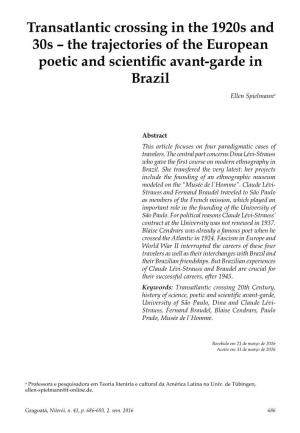 Transatlantic Crossing in the 1920S and 30S – the Trajectories of the European Poetic and Scientific Avant-Garde in Brazil Ellen Spielmanna