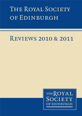 Reviews 2010 & 2011 the Royal Society of Edinburgh