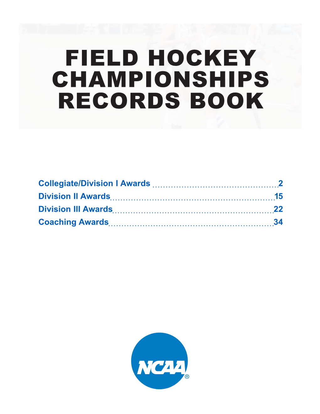 Field Hockey Championships Records Book