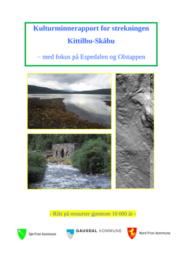 Kulturminnerapport for Strekningen Kittilbu-Skåbu