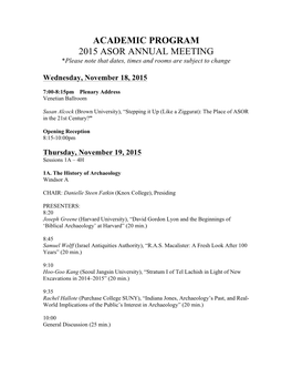 ACADEMIC PROGRAM 2015 ASOR ANNUAL MEETING *Please Note That Dates, Times and Rooms Are Subject to Change